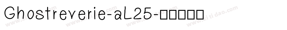 Ghostreverie-aL25字体转换