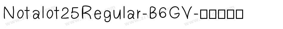 Notalot25Regular-B6GV字体转换