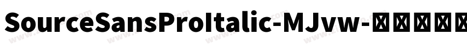 SourceSansProItalic-MJvw字体转换