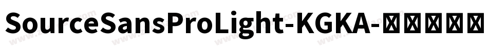 SourceSansProLight-KGKA字体转换