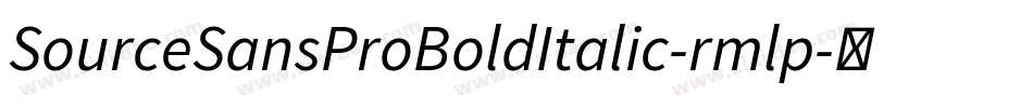 SourceSansProBoldItalic-rmlp字体转换