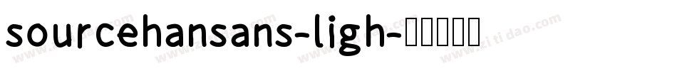 sourcehansans-ligh字体转换