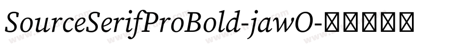 SourceSerifProBold-jawO字体转换