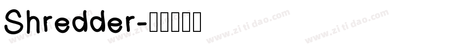 Shredder字体转换