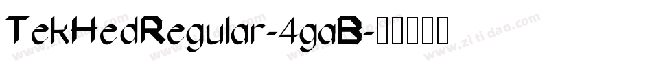 TekHedRegular-4gaB字体转换
