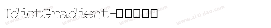 IdiotGradient字体转换