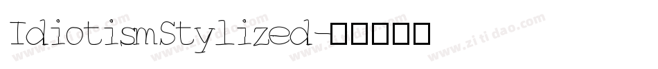 IdiotismStylized字体转换