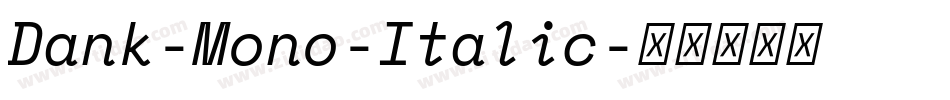 Dank-Mono-Italic字体转换