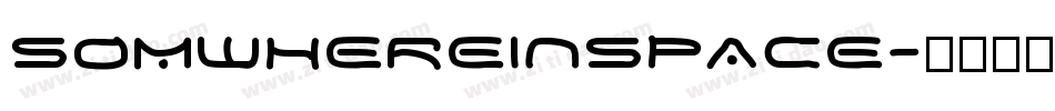 SOMWHEREINSPACE字体转换