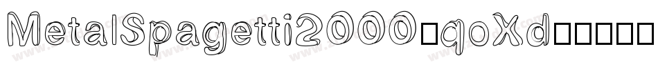 MetalSpagetti2000-qoXd字体转换