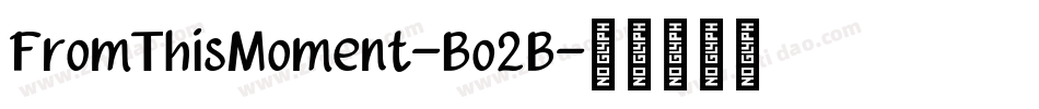 FromThisMoment-Bo2B字体转换