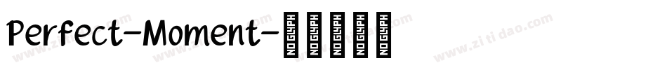 Perfect-Moment字体转换