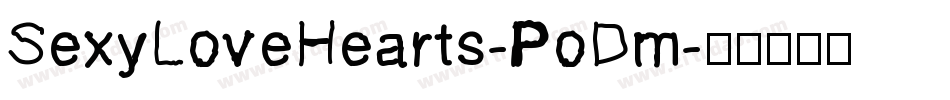 SexyLoveHearts-PoDm字体转换