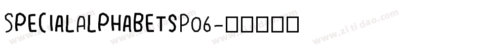 SpecialAlphabetsP06字体转换