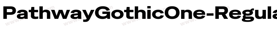 PathwayGothicOne-Regular字体转换