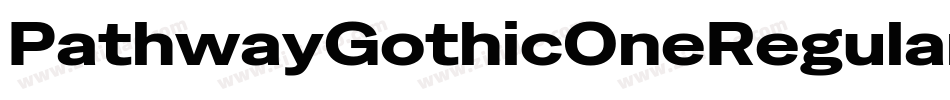 PathwayGothicOneRegular-A9Xp字体转换