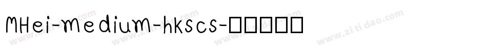 MHei-medium-hkscs字体转换