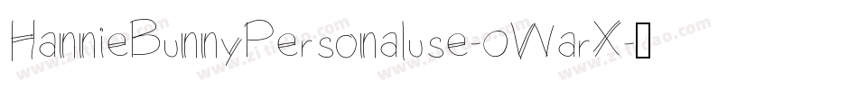 HannieBunnyPersonaluse-0WarX字体转换