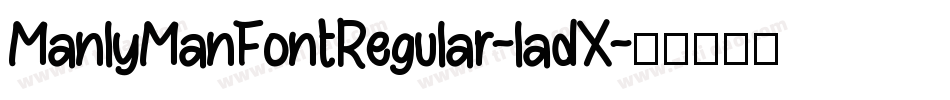 ManlyManFontRegular-ladX字体转换