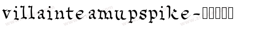 villainteamupspike字体转换