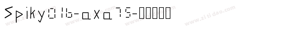 Spiky016-axa75字体转换