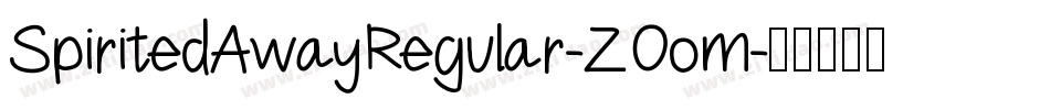 SpiritedAwayRegular-ZOom字体转换