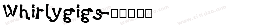 Whirlygigs字体转换