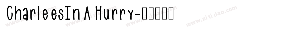 CharleesInAHurry字体转换
