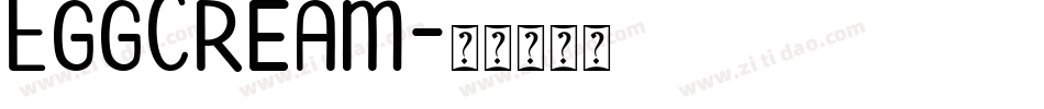 EggCream字体转换