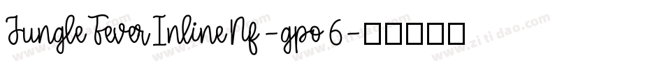 JungleFeverInlineNf-gpo6字体转换