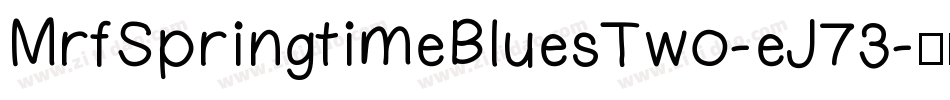 MrfSpringtimeBluesTwo-eJ73字体转换