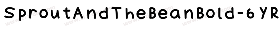SproutAndTheBeanBold-6YRxg字体转换