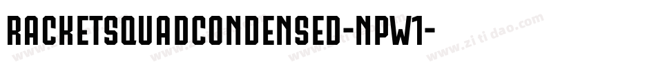 RacketSquadCondensed-npW1字体转换