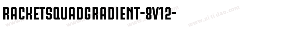 RacketSquadGradient-8v12字体转换