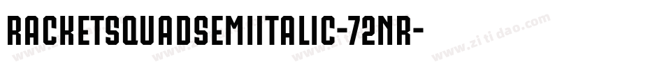 RacketSquadSemiItalic-72nR字体转换