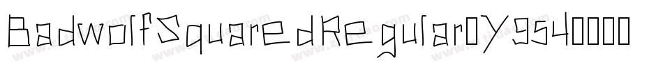 BadwolfSquaredRegular-Y954字体转换