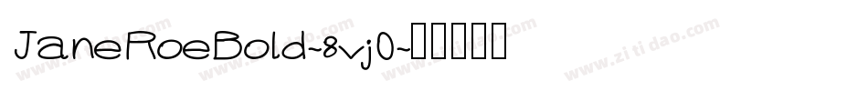 JaneRoeBold-8vj0字体转换