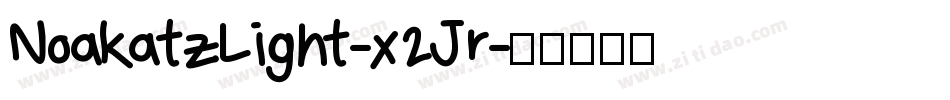 NoakatzLight-x2Jr字体转换