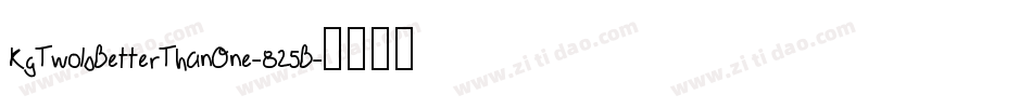 KgTwoIsBetterThanOne-825B字体转换