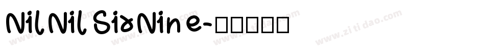 NilNilSixNine字体转换