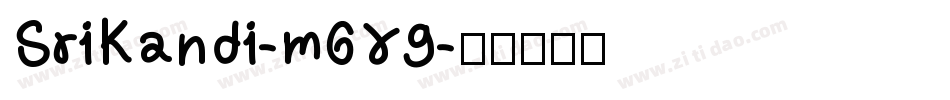 SriKandi-m6X9字体转换