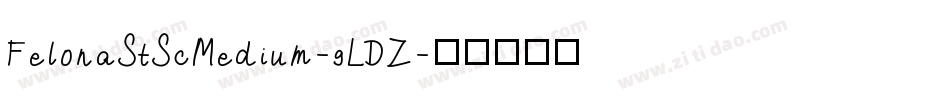 FelonaStScMedium-9LDZ字体转换