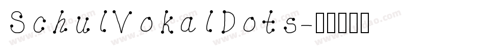 SchulVokalDots字体转换