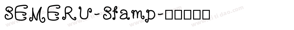 SEMERU-Stamp字体转换