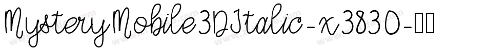 MysteryMobile3DItalic-x3830字体转换