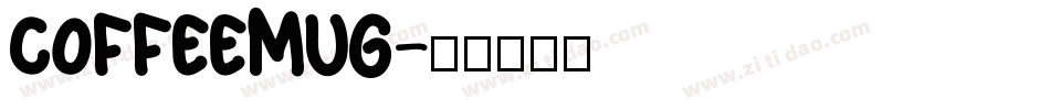 CoffeeMug字体转换