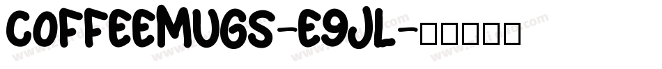 CoffeeMugs-e9Jl字体转换