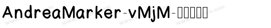 AndreaMarker-vMjM字体转换