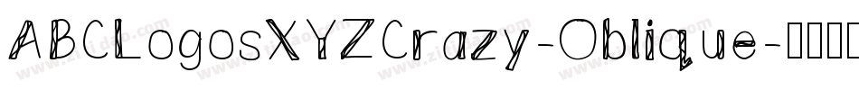 ABCLogosXYZCrazy-Oblique字体转换