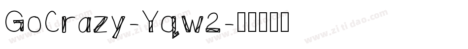 GoCrazy-Yqw2字体转换